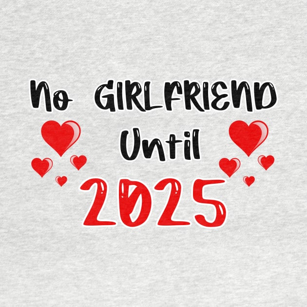 No Girlfriend until 2025 by FoolDesign